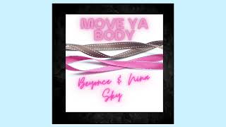 Beyoncé \& Nina Sky - Move Ya Body
