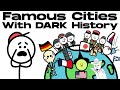 Famous Cities With A Dark History