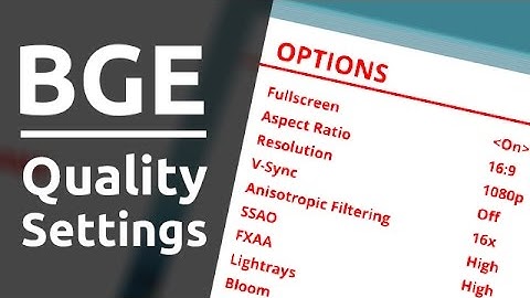 BGE - Options Menu and Quality Settings (for the Master Template)
