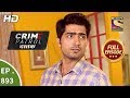 Crime Patrol Dastak - Ep 893 - Full Episode - 25th October, 2018