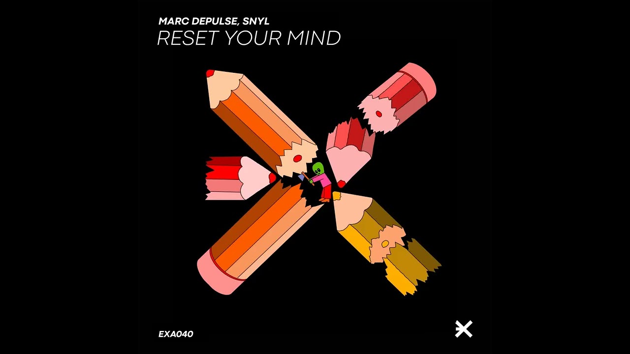 Marc DePulse, SNYL - Reset Your Mind [EXE AUDIO]