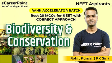 Best 20 MCQ - Biodiversity & Conservation | Rank Accelerator Batch | RK Sir | eCareerPoint-NEET