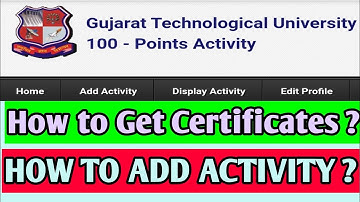 GTU 100 POINTS ACTIVITY | HOW TO GET CERTIFICATES ? | HOW TO ADD ACTIVITY |ALL INFORMATION !!|