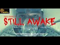 Still awake i a silent psychological short thriller  smartphone movie