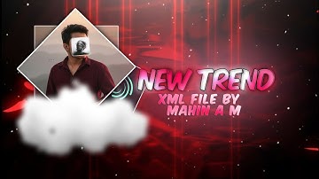 NEW TRENDING XML FILE ❄️❤️ I ALIGHT MOTION NEW XML I XML BY : @mahinsixnine 🪄✨