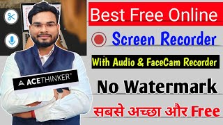Best Free Online Screen Recorder For Pc & Laptop No Watermark | AceThinker Online Screen Recorder