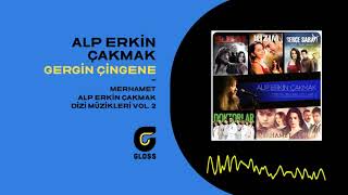 Alp Erkin Çakmak - Gergin Çingene (Dizi Müzikleri Vol. 2) (Merhamet) Resimi