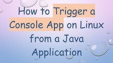 How to Trigger a Console App on Linux from a Java Application