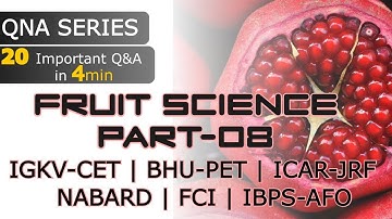 Q&A Series - Fruit Science (Part -8) - 20 Important Questions in 4 minutes