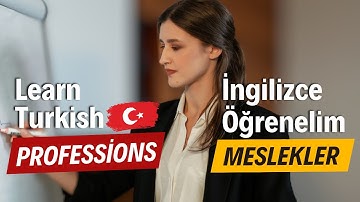 Professions in Turkish 2 | İngilizce Meslekler 2