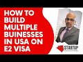 How to Build Multiple Businesses for Extra Income on E1, E2, L1, EB-2, EB-3, & F1 Visa in USA?