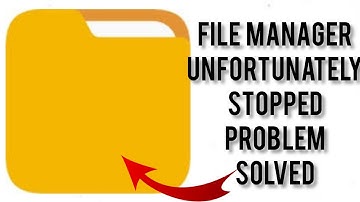 How To Solve File Manager Unfortunately Stopped Problem|| Rsha26 Solutions