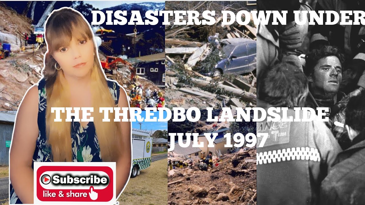 Disasters Down Under: The Thredbo Landslide 1997.