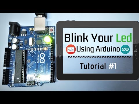 Arduino UNO Tutorial#1 -  LED Blinking Tutorial  With Coding (2018)