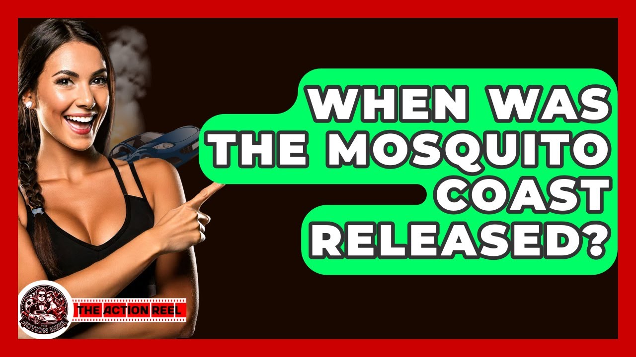 When Was The Mosquito Coast Released? - The Action Reel