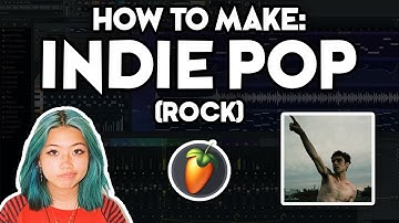 How to Make INDIE POP ROCK (FL Studio 21) #5
