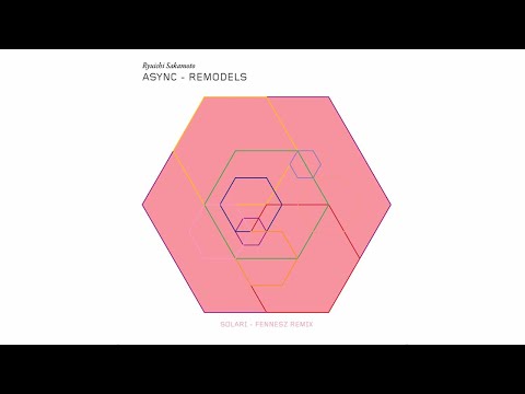 Ryuichi Sakamoto - "solari (Fennesz remix)" async Remodels