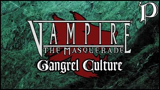 Vampire: the Masquerade - Clan Gangrel - Culture (Lore)