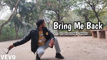 Bring Me Back | Ft. Yo Yo Honey Singh | New Rap Song 2025 | AjayVEVO | Remake Song | MTV