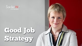 Can you tell us about the Good Job Strategy Rita McGrath, Author, The End of Competitive Advantage
