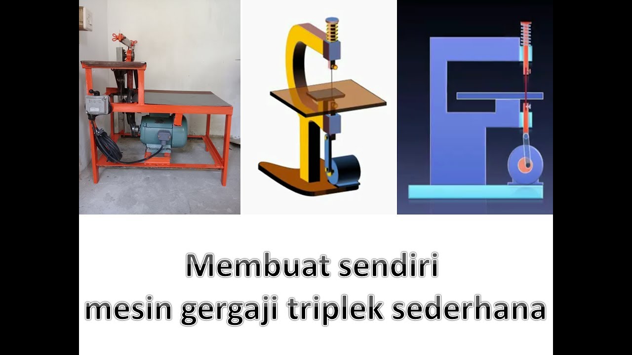  membuat  sendiri  mesin  gergaji triplek sederhana YouTube