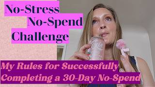 How to Successfully Complete a No Spend | My No Spend Template | What I Do During My No Spends