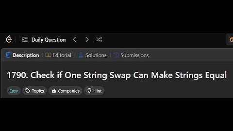 1790. Check if One String Swap Can Make Strings Equal | Leetcode solution 05/02/2025