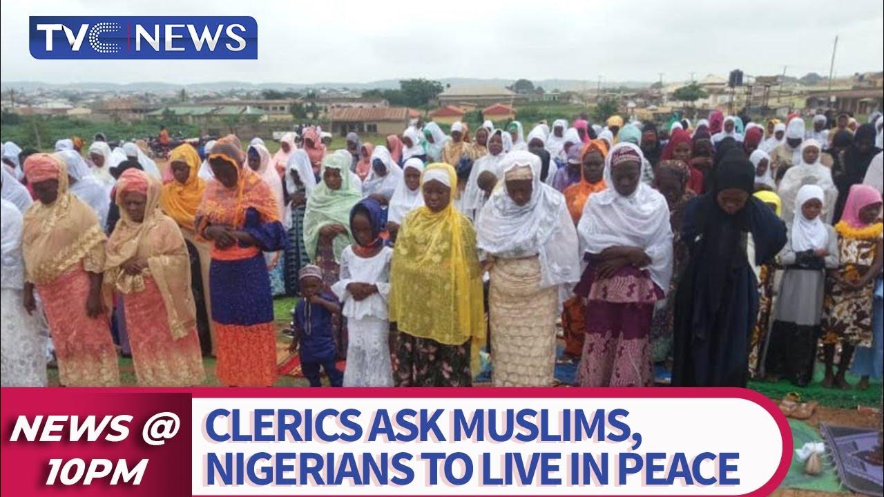 Clerics Ask Muslims, Nigerians To Live In Peace