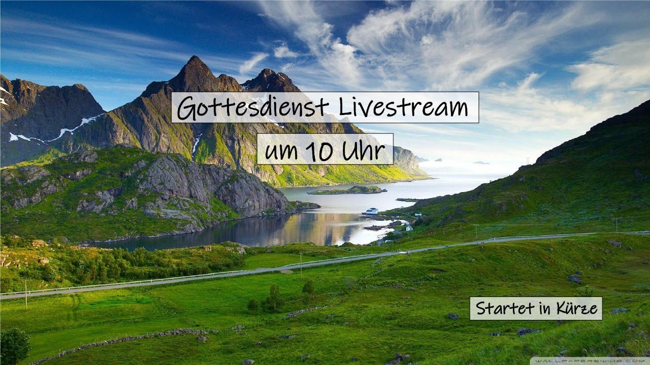 Gottesdienst Livestream Gottesdienst Livestream