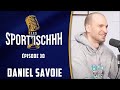 Les sportischhh 30  daniel savoie