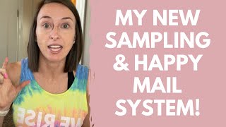 A New Way of Sampling & Happy Mail!