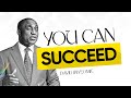 You Can Succeed | David Ibiyeomie