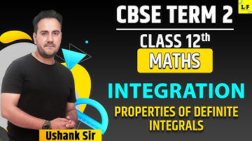 CBSE Class 12 Maths | Integration - L5 | Properties of Definite Integrals | Learn and Fun