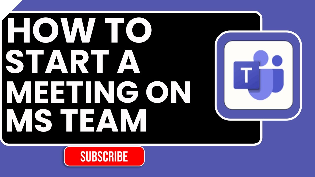 How to Start a Meeting in Microsoft Teams – Step by Step - YouTube