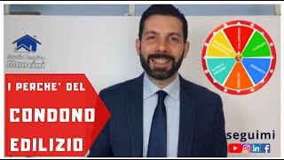 I PERCHE' DEL CONDONO EDILIZIO