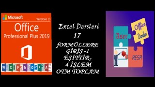 Excel Dersleri-17 Formüllere Giriş-1 Eşittir 4Işlem Toplamaçıkarmaçarpmabölme Otomatik Toplam