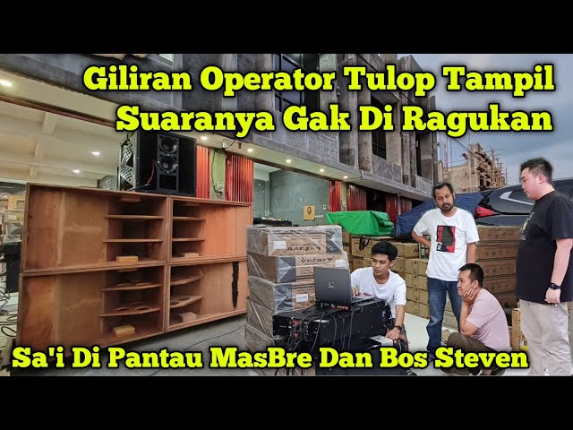 Wayae Operator Tulop Tampil,,Bos Steven Pantau Kekuatan Power BDX-28000 class=