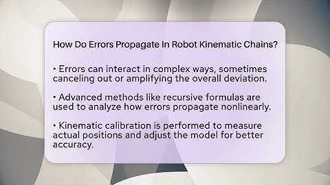 How Do Errors Propagate In Robot Kinematic Chains? - Everything About Robotics Explained