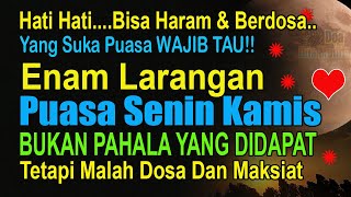 Download Lagu HATI HATI BANYAK YANG TAK TAU, 6 LARANGAN PUASA SENIN KAMIS, BUKAN DAPAT PAHALA MALAH BERDOSA MP3 Download Lagu HATI HATI BANYAK YANG TAK TAU, 6 LARANGAN PUASA SENIN KAMIS, BUKAN DAPAT PAHALA MALAH BERDOSA MP3