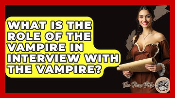 What Is The Role Of The Vampire In Interview With The Vampire? - The Prose Path