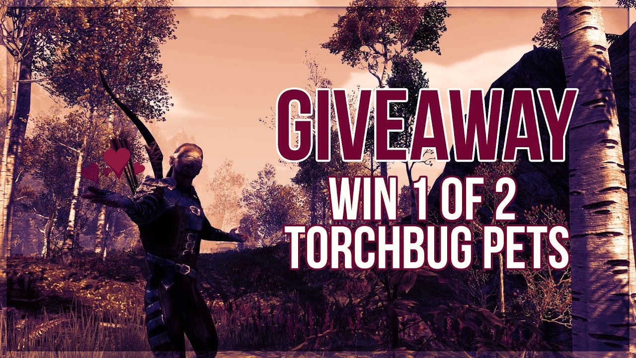 ESO Giveaway [ENDED] - 10k Sub Celebration! Win 1 of 2 Torchbug Pets!