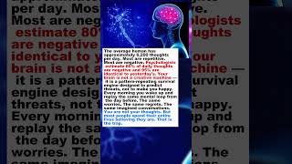 Your Brain Has 6,200 Thoughts Per Day. 80% Are Negative. 95% Are Identical to Yesterday. #shorts