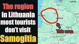 Most tourists don't care about this region in Lithuania, Samogitia,Telšiai,Mažeikiai 2023/6-26-29