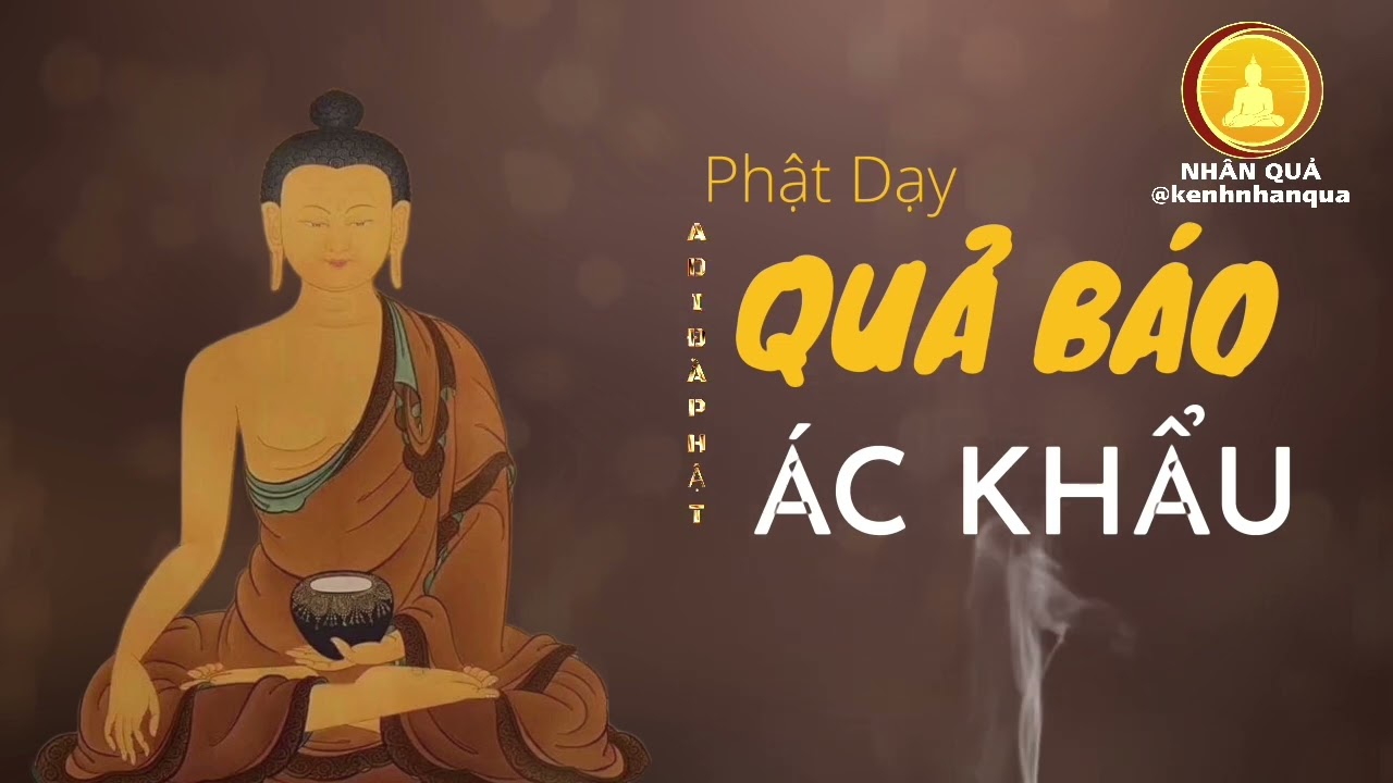 Phật Dạy Nhân Quả Báo Ứng Của Lời Nói Ác Khẩu, Chửi Rủa