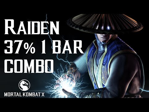 Mortal Kombat X: RAIDEN 37% 1 Bar 24 Hit Combo