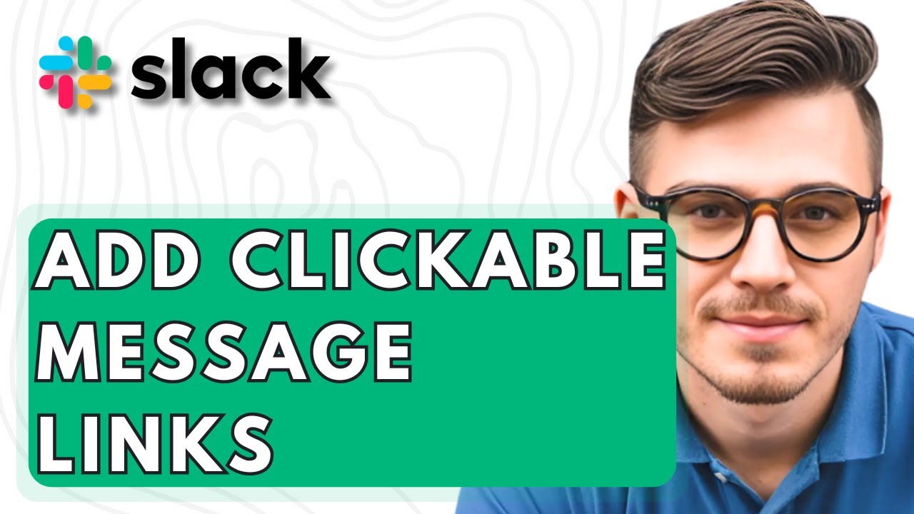 How To Add Clickable Links In Slack Messages [2026 Guide] - YouTube