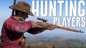 Hunting players in DayZ is incredibly intense...