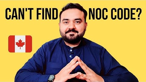 NOC Code Problems & Solutions | Canada Immigration 2022