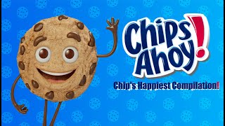 Chip's Happiest Compilation! (A Chips Ahoy Commercial Compilation Video)