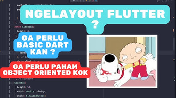 Belajar Dart for Flutter | Yuk mulai nge layout dari yang sederhana dulu